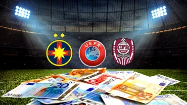 FCSB si CFR Cluj noi sume de la UEFA pentru participarea in Conference League Cand intra banii in conturi