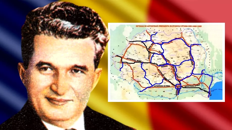 Ce sa intamplat cu autostrazile proiectate de Nicolae Ceausescu Peste 3000 de km de drum de mare viteza isi dorea liderul PCR