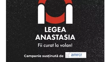 Campanie de informare publica bazata pe Legea Anastasia Fii curat la volan sustinuta de Asociatia Marilor Retele Comerciale din Romania