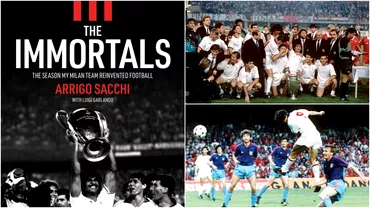 Arrigo Sacchi, dezvăluiri spumoase despre Marco van Basten şi AC Milan în noua lui carte. Ce spunea Berlusconi despre Steaua înaintea finalei din 1989