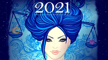 Zodia Balanta in 2021 Toamna anului viitor vine cu vesti extraordinare