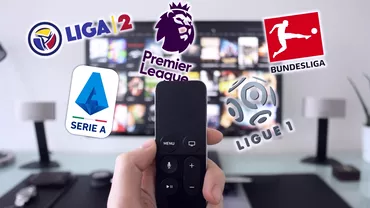 Cine transmite la TV in 2022  2023 Liga 2 Serie A Premier League Bundesliga si Ligue 1 Apar 2 noi posturi TV