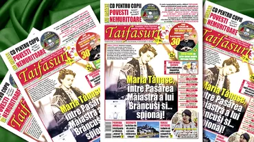 A aparut revista Taifasuri 939 Maria Tanase  Pasarea Maiastra a lui Brancusi implicata in spionaj Editorial Fuego farmacia verde religie vedete retete horoscop