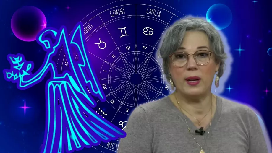 Horoscop Camelia Patrascanu pentru a doua jumatate a lunii mai 2023 Ce patesc Fecioarele