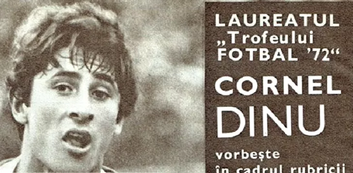 Cornel Dinu a primit titlul de „Cel mai bun jucător al anului” de 3 ori, în 1970, 1972 și 1974. Aici, pe coperta revistei „Fotbal”, în 1972