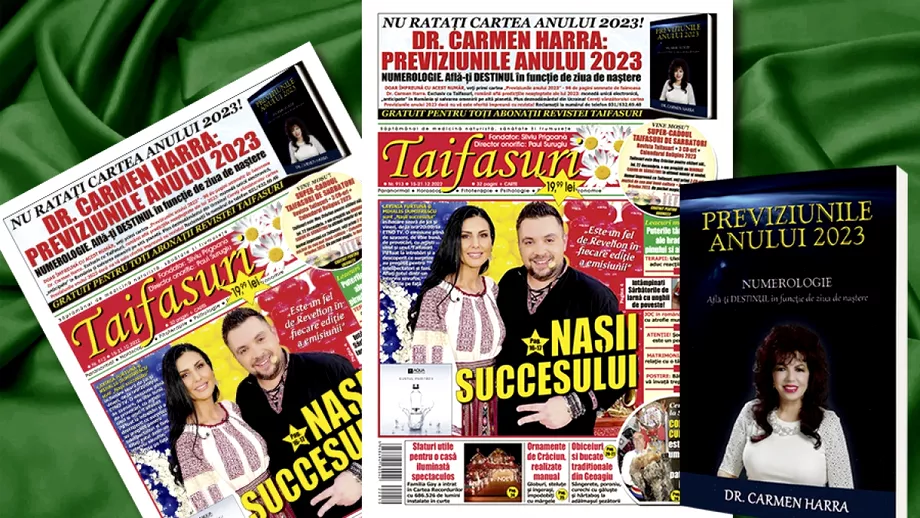 Revista Taifasuri 913 Nasii succesului Lavinia si Mihalis Editorial Fuego Carte unicat previziunile faimoasei Carmen Harra pentru anul 2023 Retete horoscop concurs