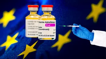UE, păcălită de AstraZeneca. Contract catastrofal încheiat de Comisia European cu furnizorul de vaccinuri